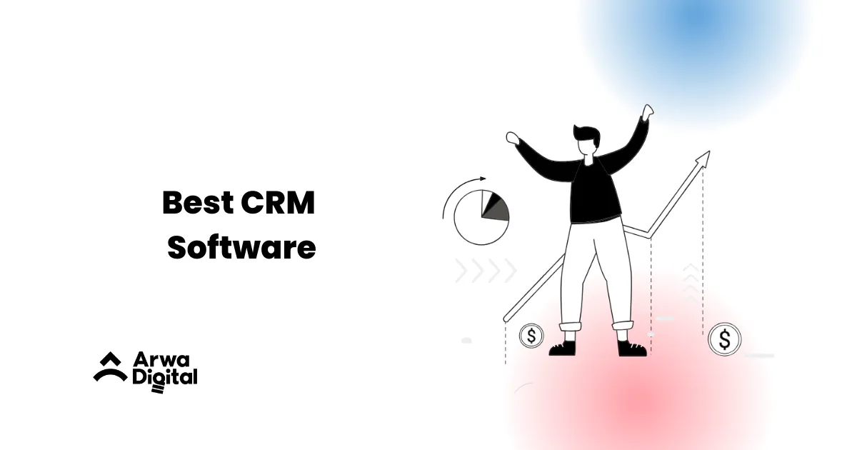 Best CRM Software - arwadigital.com