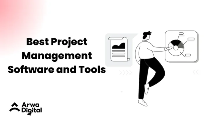 Best Project Management Software and Tools - arwadigital.com