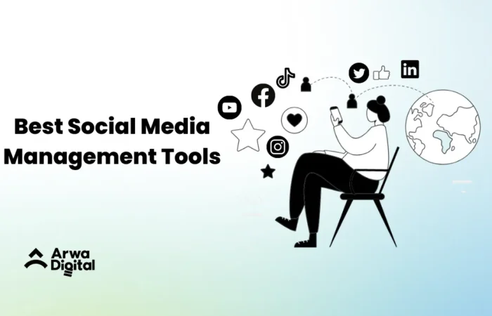 Best Social Media Management Tools - arwadigital.com