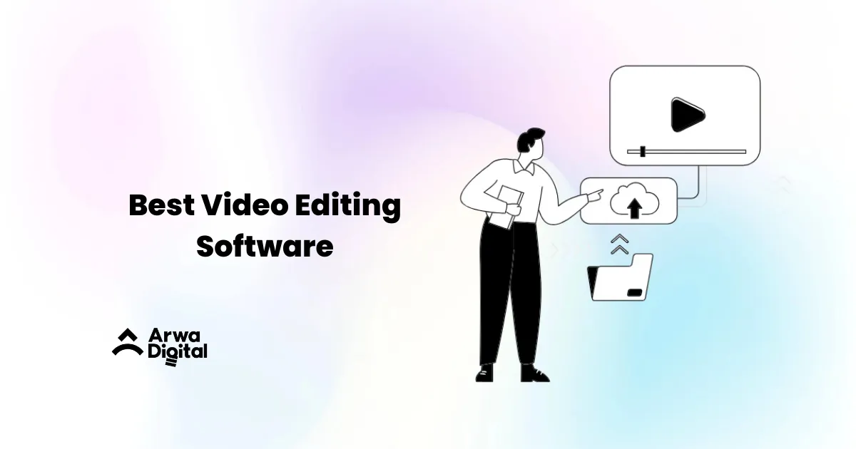 Best Video Editing Software - arwadigital.com