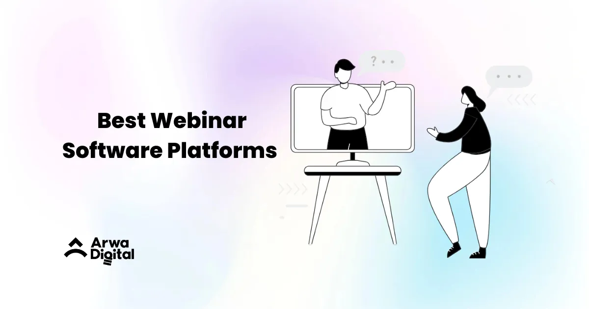 Best Webinar Software Platforms - arwadigital.com