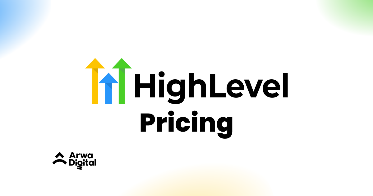 GoHighLevel Pricing: Which Plan Should You Get? (2024 Guide)