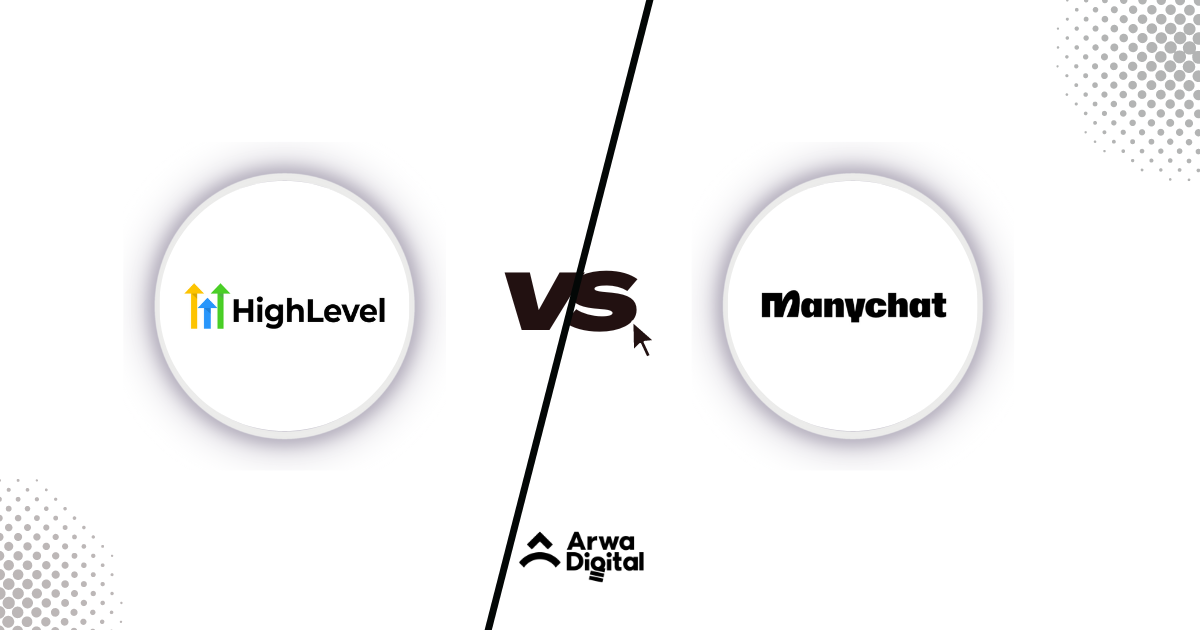 GoHighlevel vs Manychat: Which is Better for Your Business?