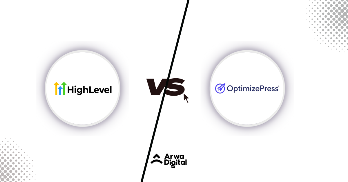 GoHighlevel vs OptimizePress: Which Platform is the Best?