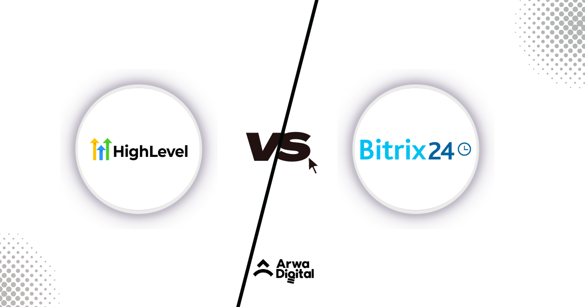 GoHighlevel vs Bitrix24: Which is Better? [Full Comparison-2024]