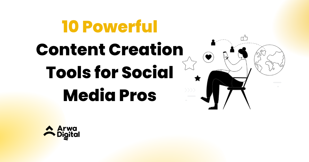 10 Powerful Content Creation Tools for Social Media Pros